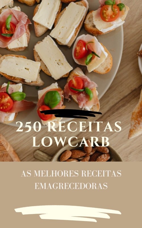 Capa do e-book 250 Receitas Low Carb — As Melhores Receitas Emagrecedoras